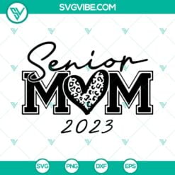 School, SVG Files, Senior Mom 2023 SVG Images, Class Of 2023 SVG File, Leopard 2