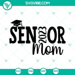 School, SVG Files, Senior Mom 2023 SVG File, Class Of 2023 SVG Image, Proud Mom 2