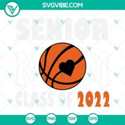 School, SVG Files, Senior Mom Class of 2022 SVG Files, Senior Mom of a 2