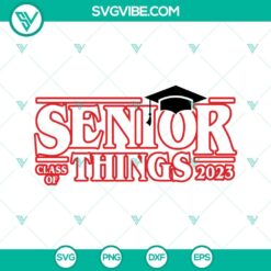 School, SVG Files, Senior Things Class Of 2023 SVG Files Bundle, Senior 2023 14