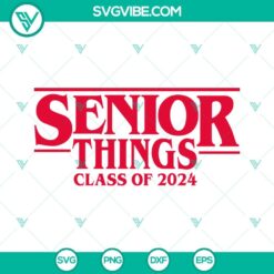 School, SVG Files, Senior Things Class Of 2024 SVG File, Senior 2024 SVG Files, 10