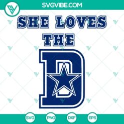 She Loves The D Dallas Cowboys Star SVG, Downloadable Football Team Logo Design, Cowboys SVG Image for Fans.