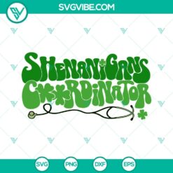 Nurse, St Patrick's Day, SVG Files, Shenanigans Coordinator SVG Files, 2