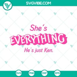 Movies, SVG Files, Shes Everything He's Just Ken SVG Images, Barbie Movie 2024 1