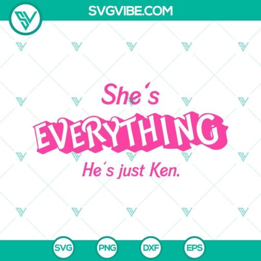 shes everything hes just ken svg barbie movie 2023 svg 2 mockup