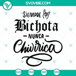 Musics, SVG Files, Siempre BICHOTA Nunca CHIVIRICA SVG Images, Karol G SVG 7