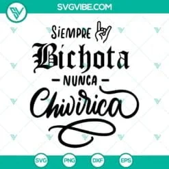 Musics, SVG Files, Siempre BICHOTA Nunca CHIVIRICA SVG Images, Karol G SVG 2