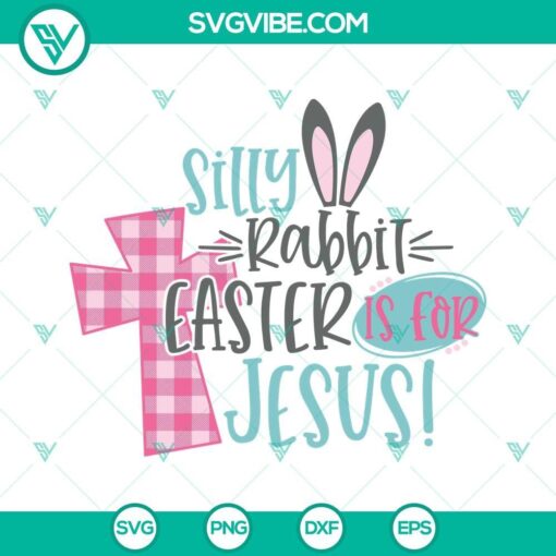 silly rabbit easter is for jesus svg buffalo plaid cross svg easter svg plaid easter cross svg 5 mockup