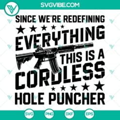 SVG Files, Veteran, Since We Are Redefining Everything Now This Is A Cordless 1