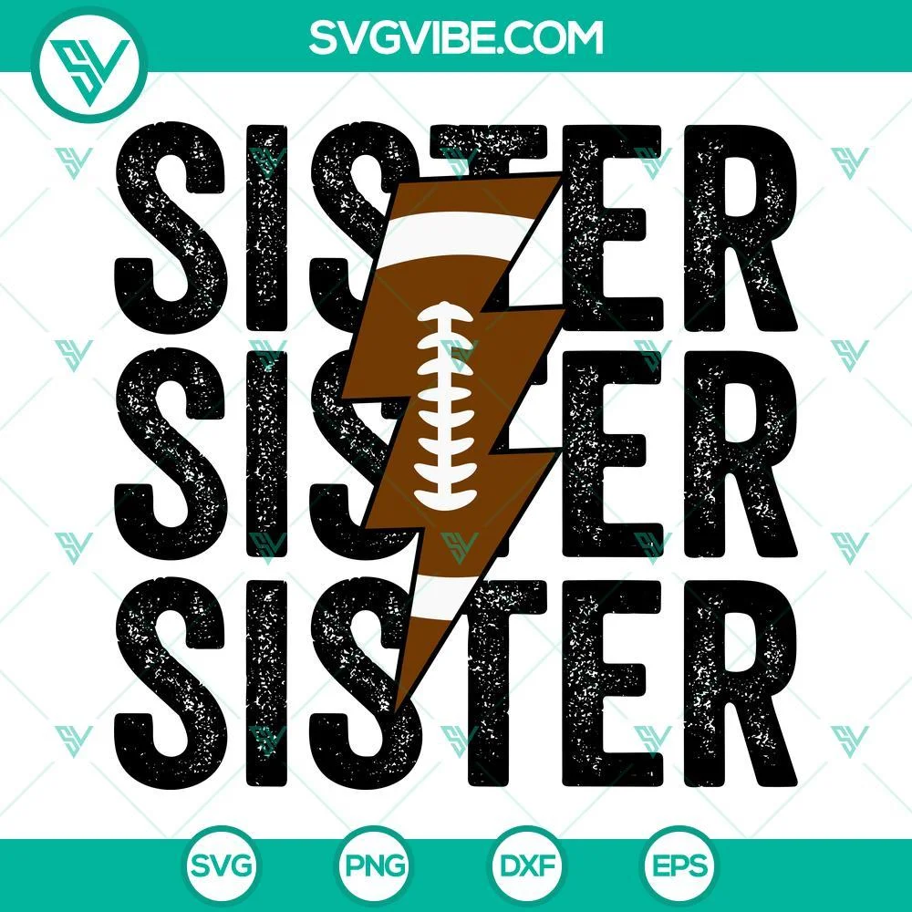 Sports, SVG Files, Sister Football SVG Image, Distressed Lightning Bolt 1