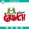 Sister Grinch SVG with Grinch heart hand design and Christmas theme. Perfect SVG download for festive projects.