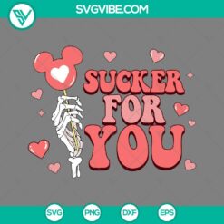 Disney, Valentine's Day, SVG Files, Skeleton Hand Sucker For You SVG Images, 2