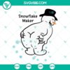 Snowflake maker SVG file with funny snowman images - discover how snowflakes are really made.