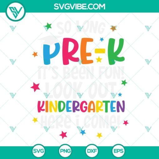 so long pre k svg pre k graduation svg kindergarten here i come svg pre k graduate svg cut files 10 mockup