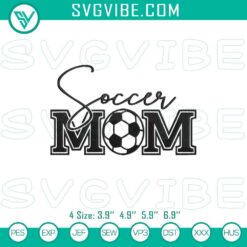 Soccer Mom Embroidery File, Soccer Family Design for digital crafting, featuring soccer ball, goal post, and family. Perfect for sports enthusiasts.