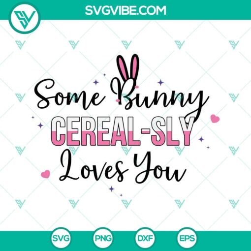 some bunny cerealsly loves you svg png dxf eps for cricut 1 mockup