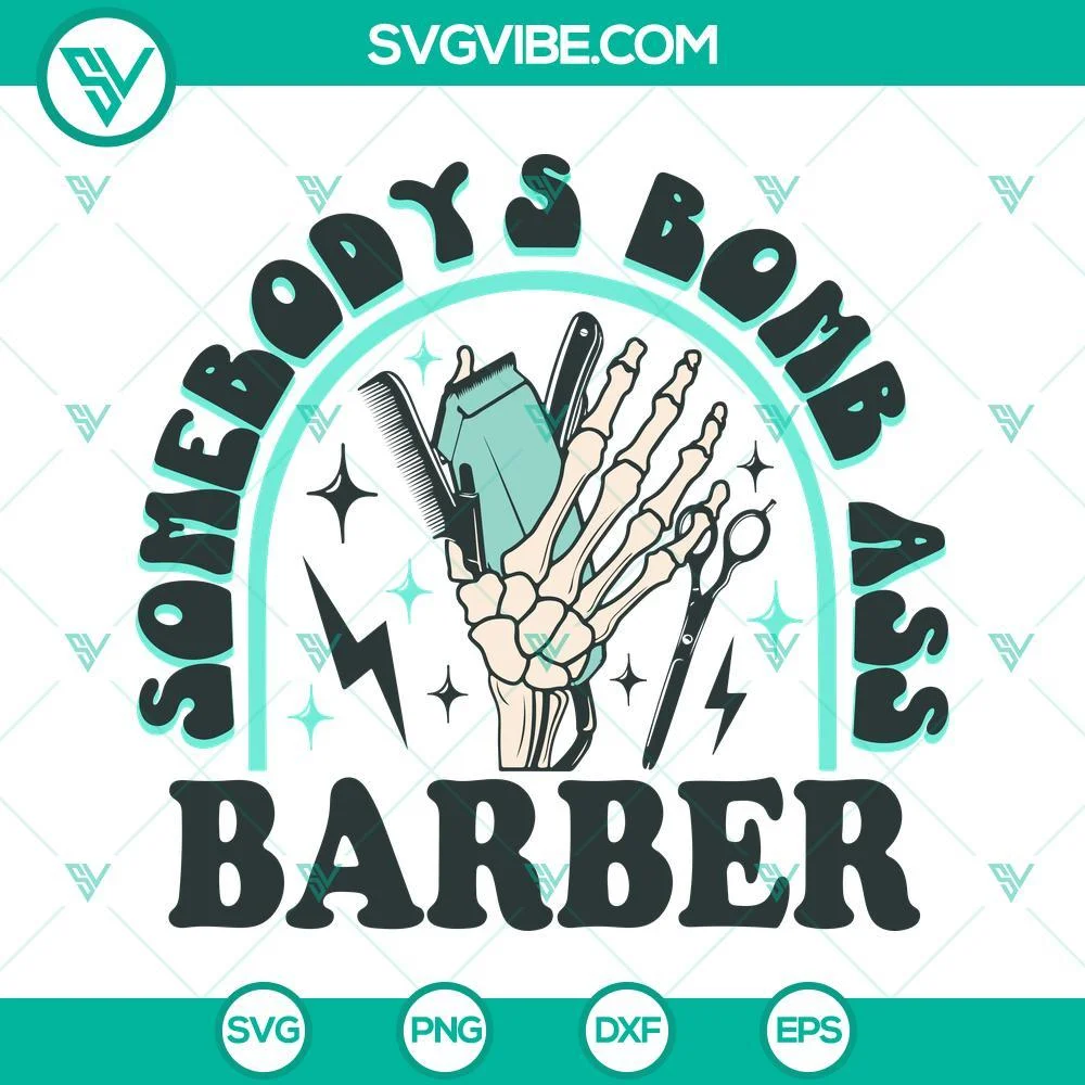 Skeleton, SVG Files, Somebody’s Bomb Ass Barber SVG Image, Skeleton Hand Hair 1