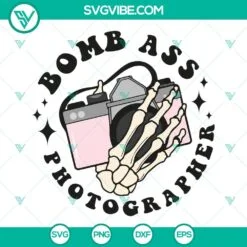 somebody s bomb ass photographer svg skeleton hand camera svg photographer quotes svg 5 mockup 1