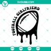 Football-inspired SVG file of a loud football girlfriend design, perfect for football fans, with bold fonts and eye-catching graphics.