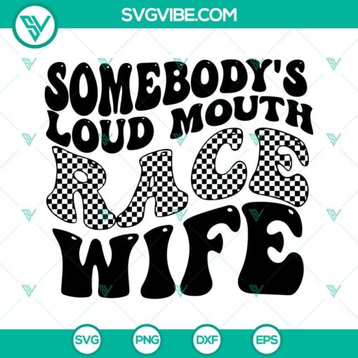 somebodys loud mouth race wife svg retro text svg racing mama svg png dxf eps cut files 8 mockup 1