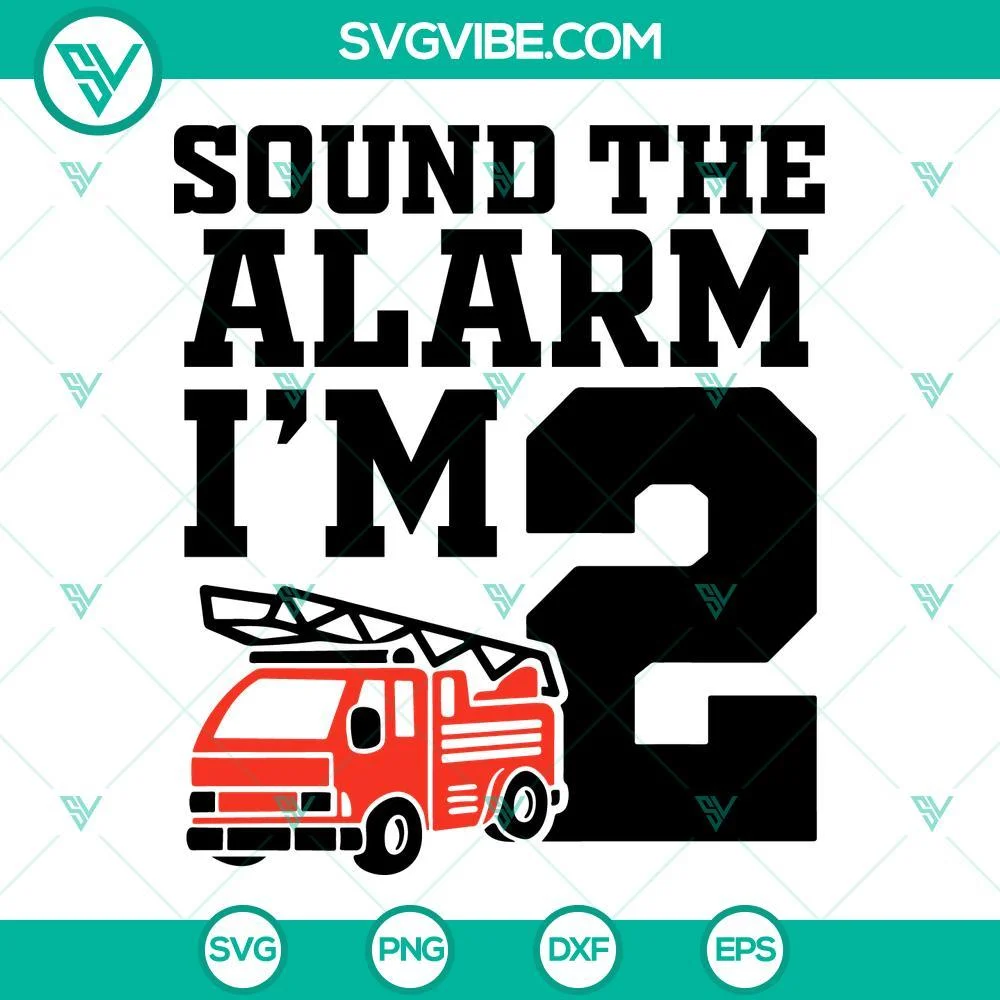 SVG Files, Trending, Sound The Alarm I’m 2 SVG Download, 2nd Birthday 1