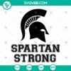 Spartan Strong SVG design with Pray For Student and Stay Safe MSU SVG files, perfect for Michigan State University supporters.