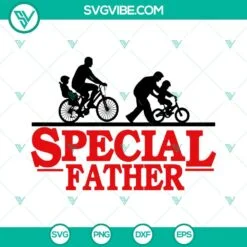 Fathers Day, SVG Files, Special Father Stranger Things SVG Files, Dad Things 2