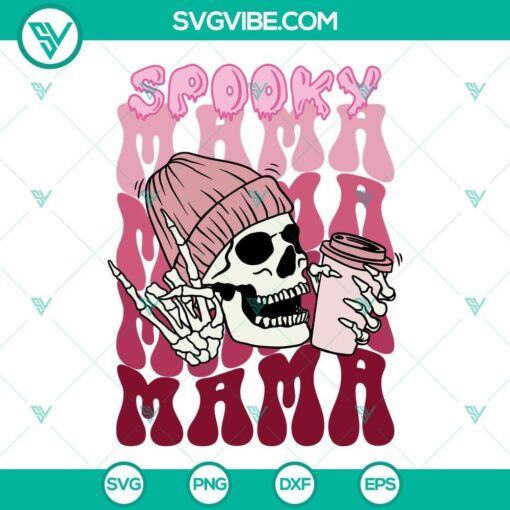 spooky mama skull svg skeleton drink coffee svg funny mom halloween svg png dxf eps cricut 5 mockup