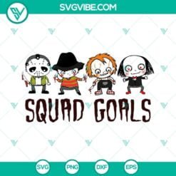 Halloween, SVG Files, Squad Goals Scary Horror Characters SVG Images, Horror 1