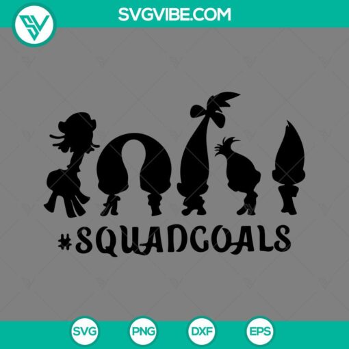 squadgoals trolls svg trolls cartoon movies svg png eps dxf file mockup