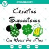 St Patricks Day Disney SVG with "Creating Shenanigans One World At A" text, featuring festive Disney-themed design with clovers and leprechauns.