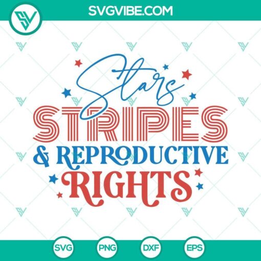 stars stripes and reproductive rights svg patriotic 4th of july svg 1973 protect roe svg pro choice svg 2 mockup