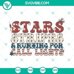 Patriotic nurse SVG download with stars, stripes, and running for call lights design, ideal for July 4th crafting projects.