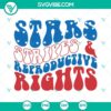 Patriotic Stars and Stripes SVG files for 4th of July celebrations, featuring reproductive rights theme. Great for crafting projects.