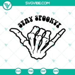 Halloween, Skeleton, SVG Files, Stay Spooky Skeleton Hand SVG File, Halloween 2