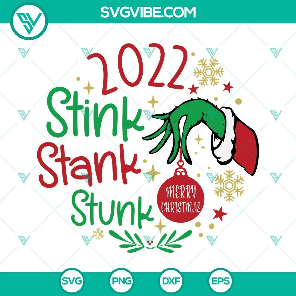 Christmas, SVG Files, Stink Stank Stunk 2022 Ornament Christmas SVG File, 1