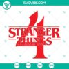 Stranger Things 4 logo cut file for instant download in SVG, PNG, DXF, and EPS formats. Ideal for DIY crafts and projects.