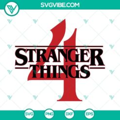 Stranger Things 4 logo digital vector clipart for Cricut, featuring SVG, PNG, DXF, and EPS files.