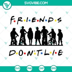 Stranger Things Friends Don&rsquo;t Lie SVG Files, Stranger Things Friends