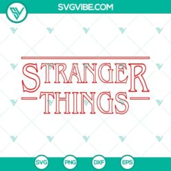 Stranger Things Logo SVG Images PNG DXF EPS