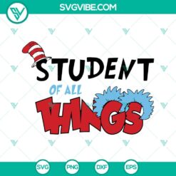 National Read Across America Day, SVG Files, Student Of All Things SVG Files, 2