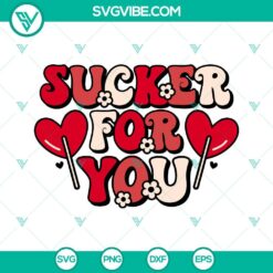 Valentine's Day, SVG Files, Sucker For You SVG Images, Valentine’s Day SVG 20