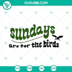 Football, Sports, SVG Files, Sundays Are For The Birds Eagles SVG Images, 2