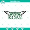Sundays Are For The Birds SVG Files featuring Philly and Philadelphia Eagles designs for football fans.