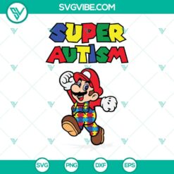 Autism, SVG Files, Super Autism SVG Images, Autism Awareness Super Mario SVG 5