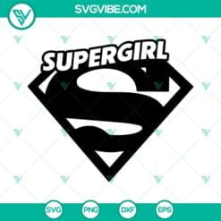 Family, SVG Files, Supergirl SVG Download PNG DXF EPS Cut Files For Cricut 4