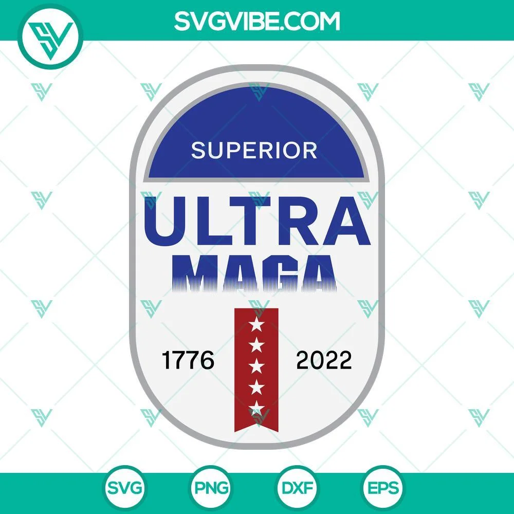 American, SVG Files, Superior Ultra Maga 1776 2022 SVG Images, Ultra Maga SVG 1