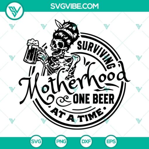 surviving motherhood one beer at a time skull svg png dxf eps cricut 6 mockup