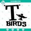 T Birds SVG file featuring Grease inspired design with Birds Aren't Real logo, perfect for crafting projects.