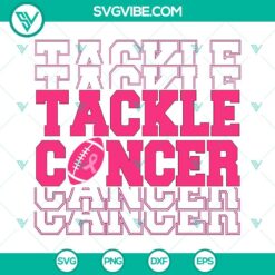 Cancer, SVG Files, Tackle Breast Cancer SVG Image PNG DXF EPS Cut Files For 7